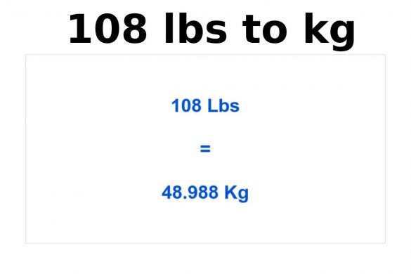 108 lbs to kg