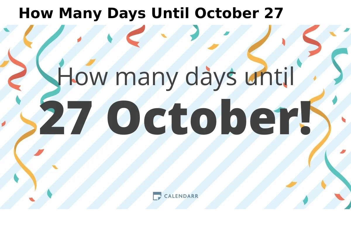 how-many-days-until-october-27
