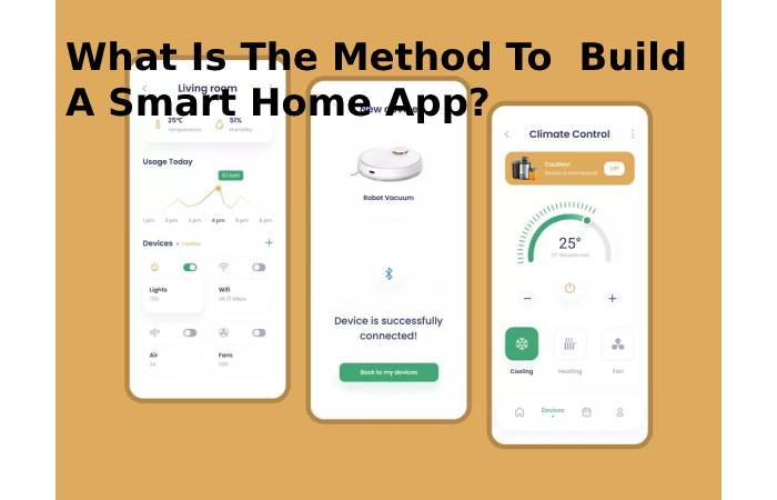What Is The Method To  Build A Smart Home App_