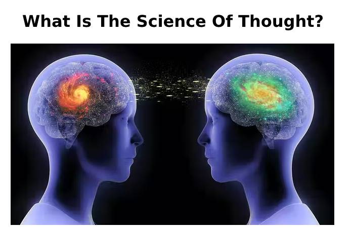 What Is The Science Of Thought_