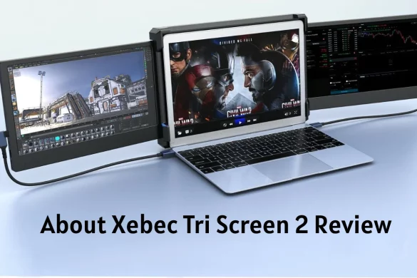 About Xebec Tri Screen 2 Review