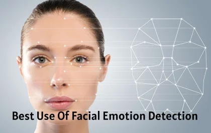 Best Use Of Facial Emotion Detection