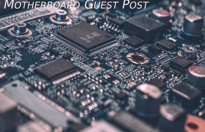 Motherboard Guest Post