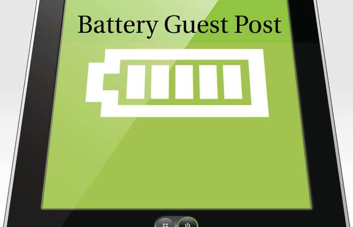 Battery Guest Post – Battery Write for us and Submit Post